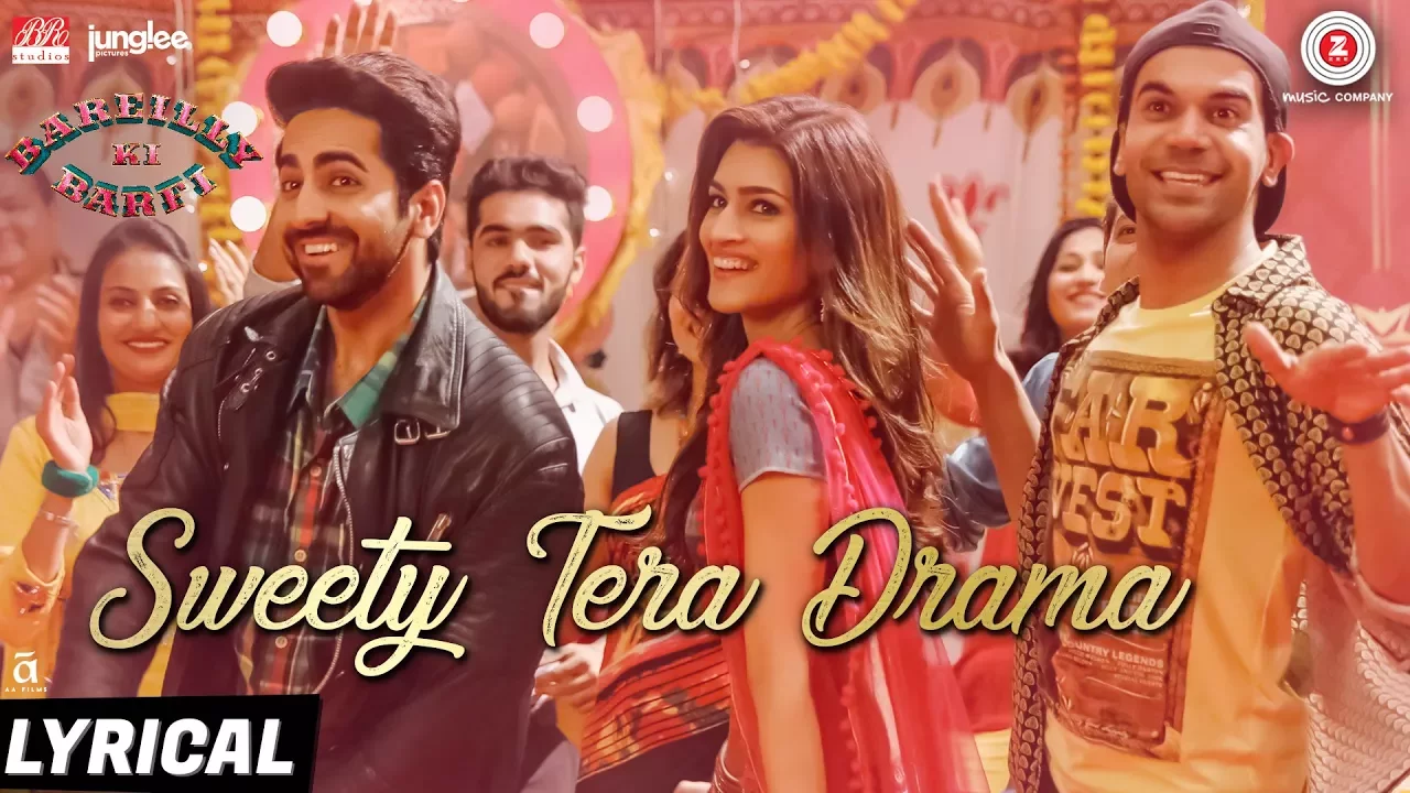 Sweety Tera Drama - Lyrical | Bareilly Ki Barfi | Kriti, Ayushmann & Rajkummar | Tanishk B