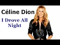 Download Lagu Céline Dion - I Drove All Night (HQ Audio)