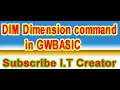 DIM Dimension command in GWBASIC By Sir Ali Raza