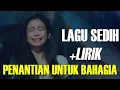 Lagu Thomas Arya \u0026 Yelse - Penantian Untuk Bahagia - Lirik Lagu Sedih