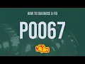How to Diagnose and Fix P0067 Engine Code - OBD II Trouble Code Explain