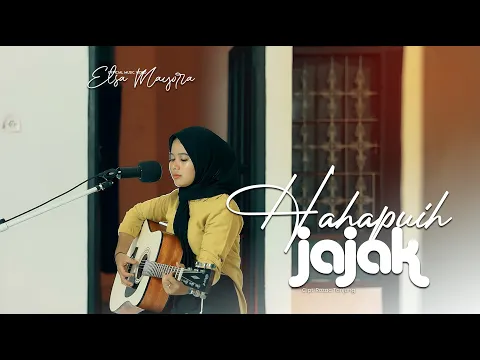 Download MP3 Elsa Mayora - Mahapuih jajak (Official Music Acoustic)