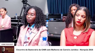 Encontro da Bastonária da OAM com as Mulheres de Carreira Juridica, Nampula - 2026