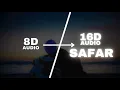 Download Lagu SAFAR (16D Audio \