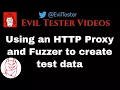 Using an HTTP Proxy and Fuzzer to create test data for a REST API application