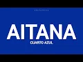 Cuarto Azul - Aitana (letra)