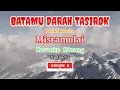 Download Lagu Batamu darah tasirok - Misramolai (karaoke) nada pria || dendang minang