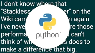 What are the drawbacks of Stackless Python