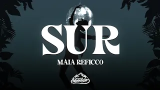 Maia Reficco - sur (Letra/Lyrics)