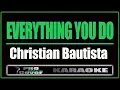 Download Lagu Everything You Do - Christian Bautista (KARAOKE)