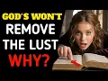Download Lagu The Shocking Truth Why God Hasn’t Removed Your Lust Yet!