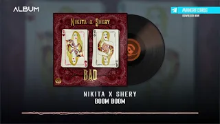 Nikita X Shery M Boom Boom OFFICIAL TRACK BAD ALBUM 