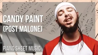 Download Piano Sheet Music: How to play Candy Paint by Post Malone MP3