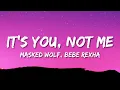 Download Lagu Masked Wolf \u0026 Bebe Rexha - It's You, Not Me (Sabotage) (Lyrics)