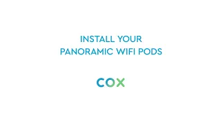 Install Your Cox Panoramic Wifi Pods