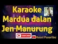 Lagu Karaoke Mardua Dalan #Jen Manurung