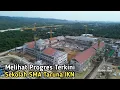 Lagu IKN Terkini! Update Sekolah SMA Taruna IKN, Rusun MBR Dan RS Mayapada IKN