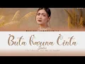 Sridevi - Buta Karena Cinta | Official Music Lyrics Video ( Color Coded Lyrics) 