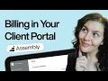 Assembly Client Portal Billing Tutorial