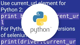 How do I get current URL in Selenium Webdriver 2 Python