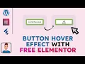 Elementor Tutorial for Button Hover Effects - Button Hover Effects CSS Tricks