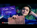 Download Lagu Barrister Babu Official Title Duet Song | Rishta Tera Mera Full Song |  Pravisht Mishra Aurra B