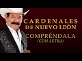 🎼 Cardenales de Nuevo Leon - Comprendala - Con Letra - lyrics