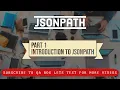 Part 1 - JSONPath