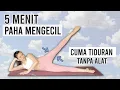 CUMA 5 MENIT PAHA MENGECIL !! (CUMA TIDURAN AJA )