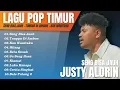 Download Lagu JUSTY ALDRIN - SENG BISA JAUH | FULL ALBUM TERBARU | LAGU POP TIMUR