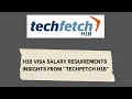 H1B Visa Salary Requirements - Techfetch H1B