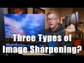 Three Types Of Image Sharpening