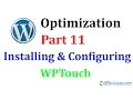 WordPress Optimization Part 11 Installing Configuring WPTouch