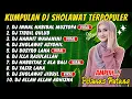 Download Lagu DJ SHOLAWAT TERBARU FULL ALBUM SPESIAL 2025 - HANNIT WAHANINI X AHBAB ROSULILLAH, SHOLAWAT JIBRIL