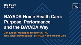 Bayada Home Health Care Purpose Performance and the Bayada Way