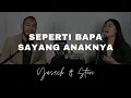 Download Lagu SEPERTI BAPA SAYANG ANAKNYA (Yusach \u0026 Stevi) #SaatMenyembah