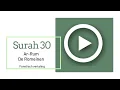 Lagu Mishary Al-Afasy - Surah 030 Ar-Rum phonetisch met Nederlandse vertaling