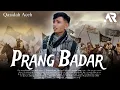 Download Lagu Qasidah Aceh Viral _ PRANG BADAR (Nabi Neuyu Peh Gendrang) By Afdhalul R