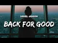 Download Lagu Daniel Hanson - Back for Good (Lyrics)