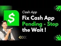 Why is My Cash App Payment Pending Stop the Wait