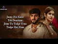 Ek Mulaqaat (LYRICS) - Vishal Mishra, Shreya Ghoshal | Abhishek Malhan,Sakshi Malik | Javed-Mohsin