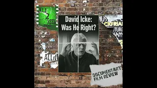 David Icke Was He Right 2006 - Documentary Review