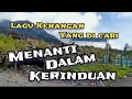 Download Lagu Lagu Kenangan Yang Di Cari MENANTI DALAM KERINDUAN Lyrics by Netty Sitompul