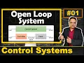 Open Loop System Explained Block Diagram Applications Pros and Cons