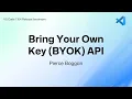 Bring Your Own Key in VS Code