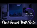 Clock Ticking Sleeping Sound Relaxing Clock Music With Rain Sounds Study Sleep How To Sleep
