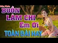 Download Lagu BUỒN LÀM CHI EM ƠI Mai Tiến Đạt➤Lk Nhạc Trữ Tình Bolero Hay Nhất Triệu View - Top 1 Thịnh Hành 25-05