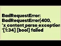 BadRequestError BadRequestError 400 x - content