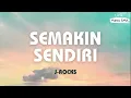 Download Lagu J-Rocks ~ Semakin Sendiri ~ Lirik Masa SMA
