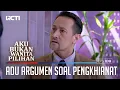 ADU ARGUMEN SOAL PENGKHIANAT - AKU BUKAN WANITA PILIHAN